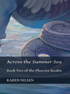 cover image of Across the Summer Sea (Book Two of the Phoenix Realm)